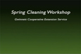 Spring Cleaning 
Workshop 2010 